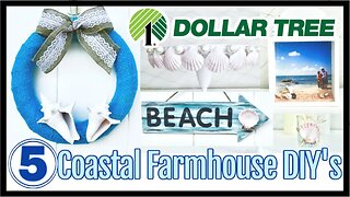 5 MODERN FARMHOUSE COASTAL DIY'S | DOLLAR TREE DIY TUTORIAL | HIGH END HOME DECOR ON THE BUDGET