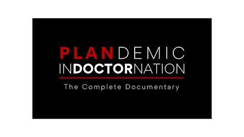 PLANDEMIC 2 | INDOCTORNATION - Full documentary