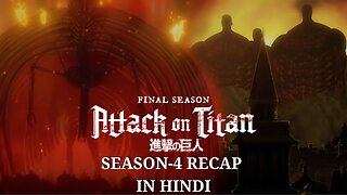 The Epic Journey of Attack on Titan Season 4 in Hindi : Unraveling the Rumbling and Beyond