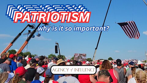 Why Is Patriotism So Important?