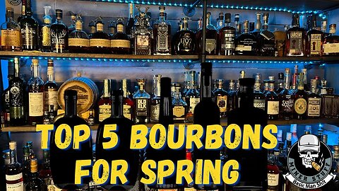 TOP 5 WHISKIES WE ARE DRINKING THIS SPRING