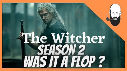 the Witcher season 2 was it a flop ?