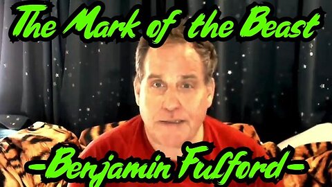 The Mark of the Beast - Benjamin Fulford 1/8/24..