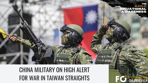 China MIlitary on High Alert for War in Taiwan Straights