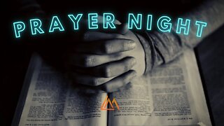 Prayer Night 🙏 || 3/5/23