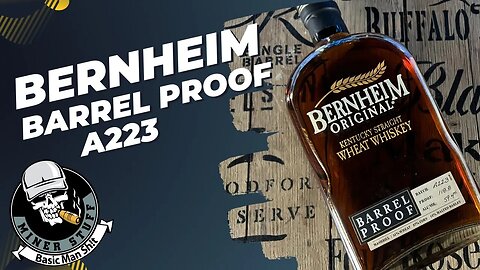 Bernhiem Barrel Proof IS THIS NEW WHEAT WHISKEY WORTH A BUY