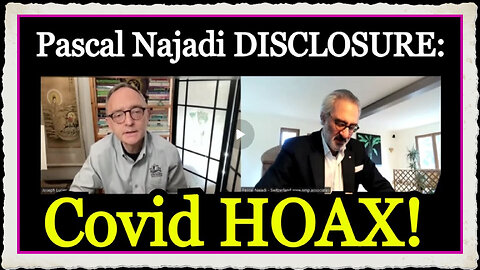 Pascal Najadi w Joe Lucier the Covid Virus was a complete HOAX!