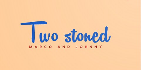 Two stoned episode 18