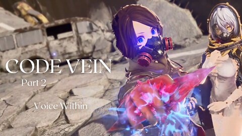 Code Vein Part 2 - Voice Within