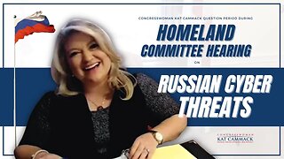 Rep. Cammack Question Period During Homeland Committee Hearing On Threat Of Russian Cyber Attacks