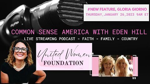 Common Sense America with Eden Hill & United Women Foundation