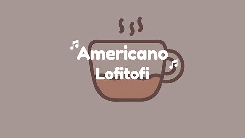 Lofirofi - Americano