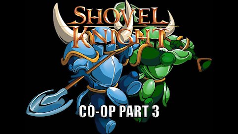 Shovel Knight Playthrough Part 3