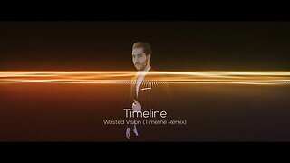 Wasted Vision (Timeline Remix)