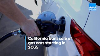 California bans sale of gas cars starting in 2035