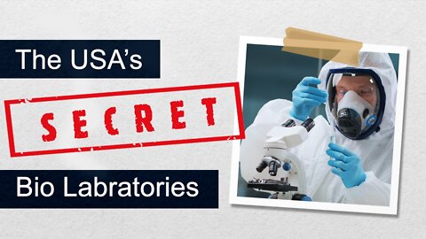 The USA’s Secret Bio Laboratories | www.kla.tv/19143