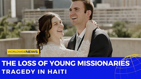 The Loss of Young Missionaries: Tragedy in Haiti