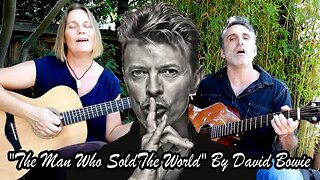 The Man who sold the world (David Bowie) Cover by Anthony & Lilianna