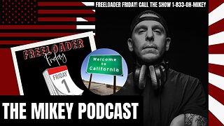 Freeloader Friday! Call Now! 1-833-OH-MIKEY