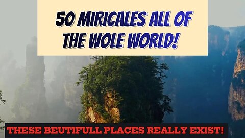 50 "MIRACLE ALL OF THE WORLD!"