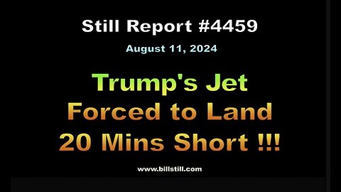 Trump’s Jet Forced to Land 20 Minutes Short, 4459