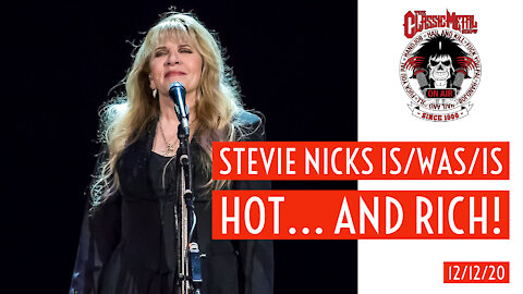 CMS - Stevie Nicks Is/Was/Is Hot... And Rich!