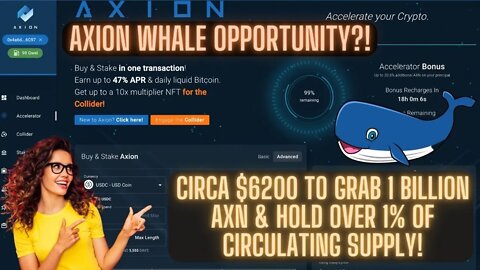 Axion Whale Opportunity?! Circa $6200 To Grab 1 BILLION AXN & Hold Over 1% Of Circulating Supply!