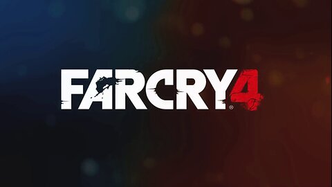 Far Cry 4, getting started