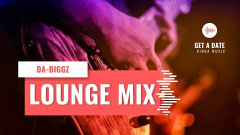 lounge mix