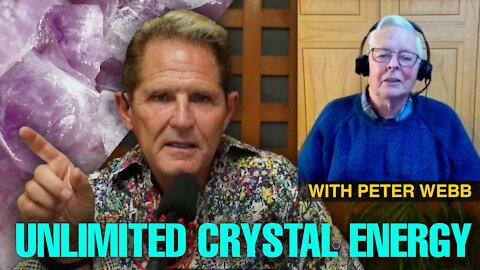 Infinite Crystal Energy with Peter Webb