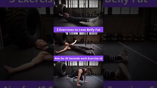 3 Incredible Exercises to Lose Belly Fat.