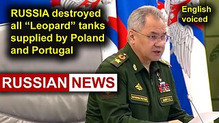 Russia destroyed all Leopard tanks supplied by Poland and Portugal | Shoigu, Russia, Ukraine