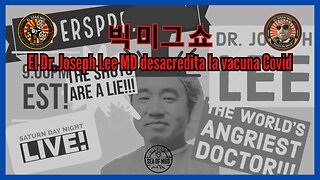 DR. JOSEPH LEE DESMONTA LA VACUNA COVID en THE BIG MIG |EP158