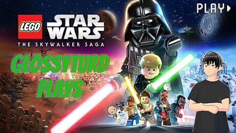 Glossy's Random Streams|Lego Star Wars|The Skywalker Saga!