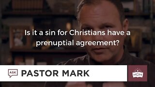 Is it a sin for Christians have a prenuptial agreement?