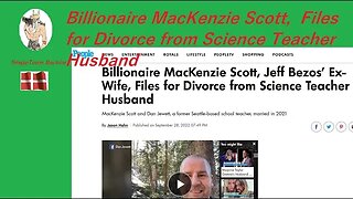 Billionaire MacKenzie Scott, Jeff Bezos' Ex, Files for Divorce from Science Teacher Husband !!!!