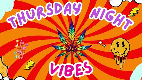 Thursday Night Vibes ✌😎🌱