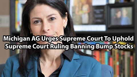 Michigan AG Urges Supreme Court To Uphold Supreme Court Ruling