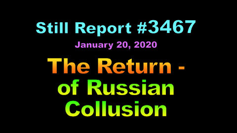 The Return of Russian Collusion, 3467