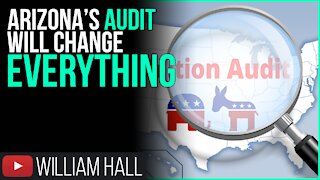 Arizona's Audit Will Change EVERYTHING!