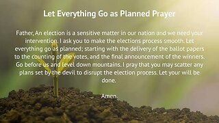 Let Everything Go as Planned Prayer (Prayer for Election)