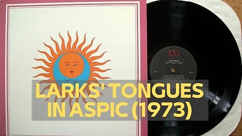 LARK'S TONGUES IN ASPIC (1973)
