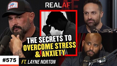 Secrets Winners Use To Overcome Stress & Anxiety On Their Path For Success - Layne Norton, PhD