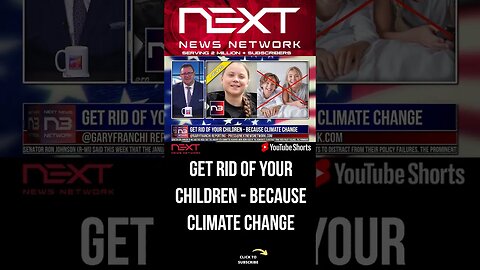 Get Rid Of Your Children - Because Climate Change #shorts