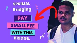 How To Bridge $PRIMAL From Step Network To Bsc For Staking Without Paying High Fee?