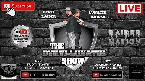 THE DYRTI-LUNATIK SHOW! #RAIDERS INFUSED COMEDY! 6/24/2023