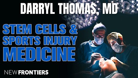 Stem Cell Sports: Insights with Darryl B. Thomas, MD