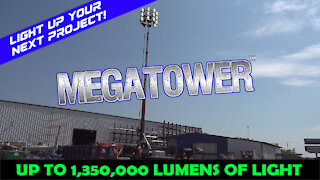 Construction is Set to Go Big in 2021. Offer the LED Megatower to Customers Today!