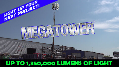 Construction is Set to Go Big in 2021. Offer the LED Megatower to Customers Today!