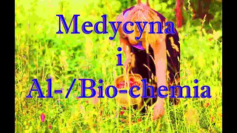 Medycyna i Al-/Bio-chemia